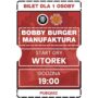 2025.05.20 [WTOREK] Bobby Burger Manufaktura 19:00