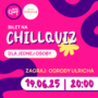 2025.06.19 [CZWARTEK] CHILLQUIZ Ogrody Ulricha Warszawa 20:00