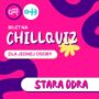 2025.08.14 [CZWARTEK] CHILLQUIZ Stara Odra Wrocław 20:00