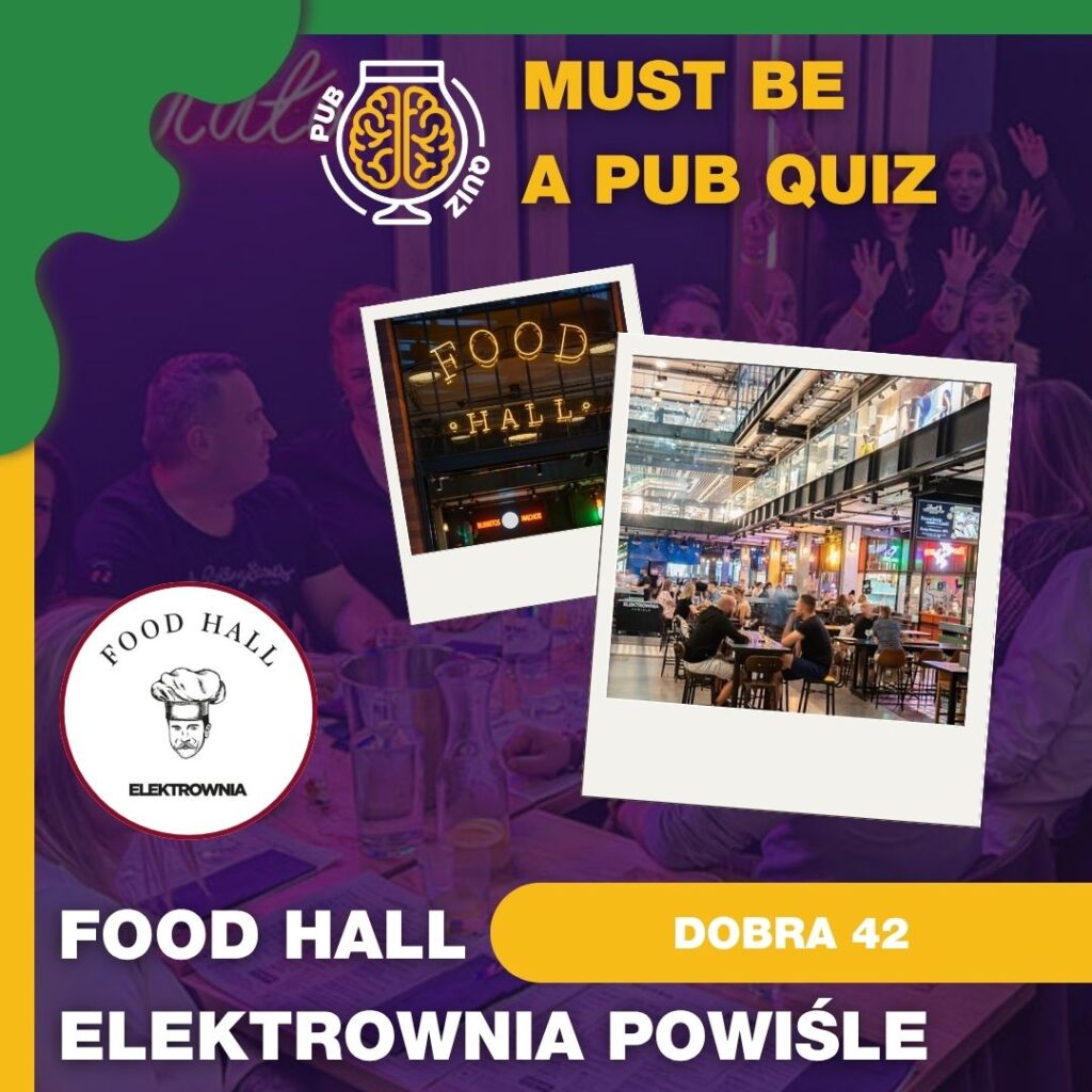 Food Hall Elektrownia Powiśle - Must be a PubQuiz