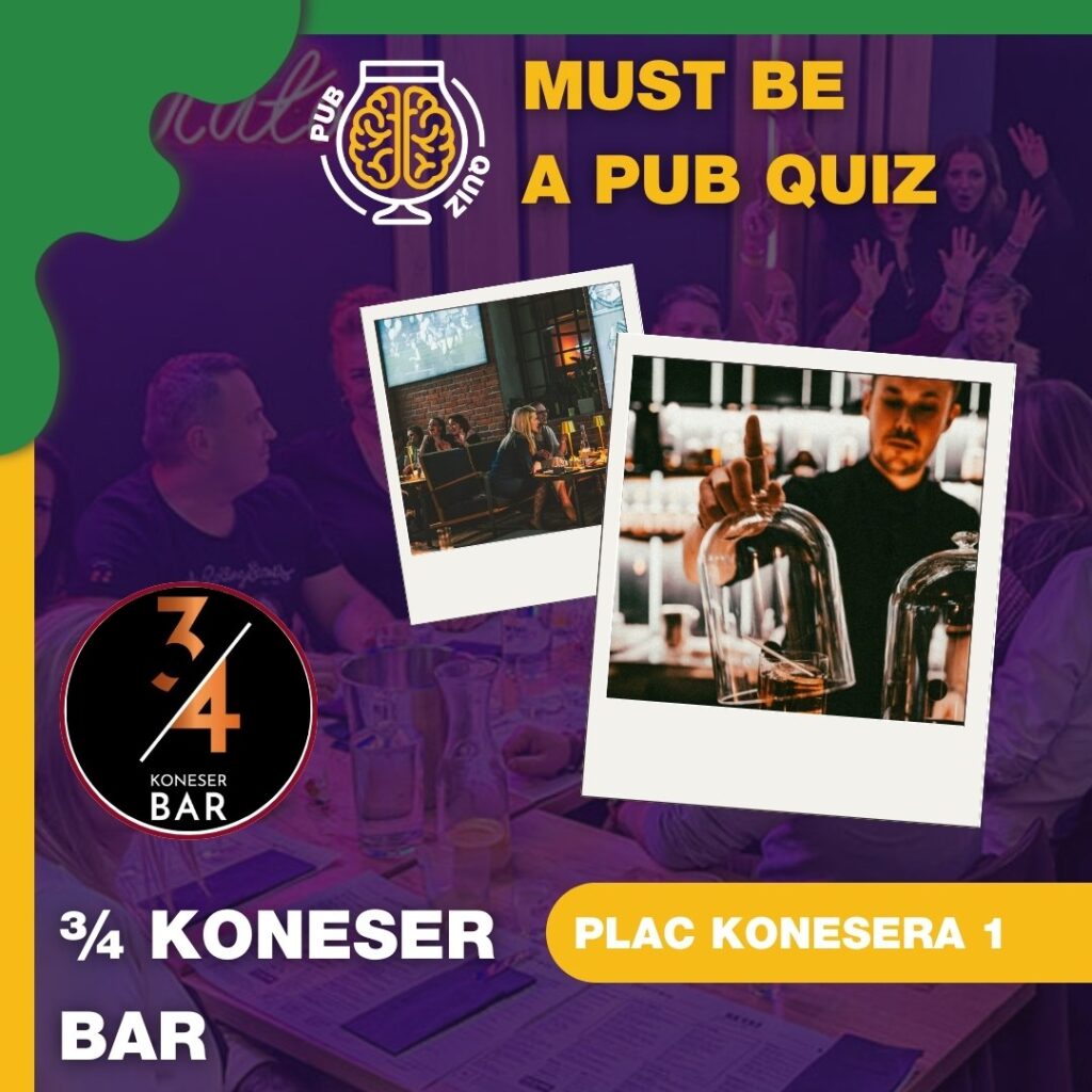 3/4 Koneser Bar – Must be a PubQuiz