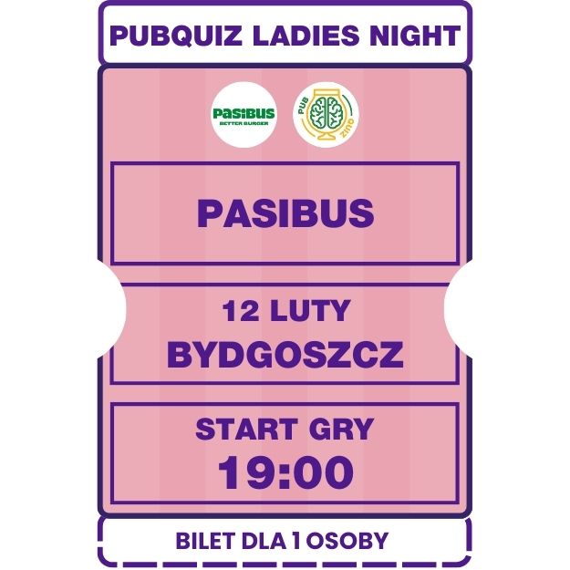 2026.02.12 [CZWARTEK] LADIES NIGHT Pasibus Bydgoszcz 19:00