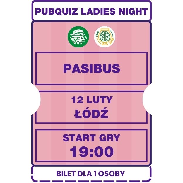 2026.02.12 [CZWARTEK] LADIES NIGHT Pasibus Łódź 19:00