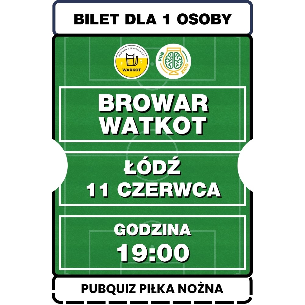 2026.06.11 [CZWARTEK] QUIZ PIŁKA NOŻNA Browar Warkot Łódź 19:00
